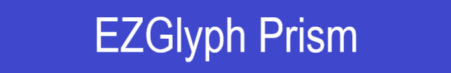 EZGlyph Prism,Click here.