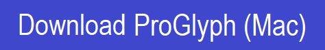 ProGlyph for Mac,Click here.