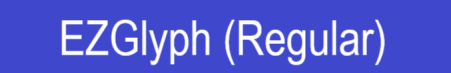 EZGlyph Regular,Click here.