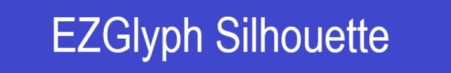 EZGlyph Silhouette,Click here.